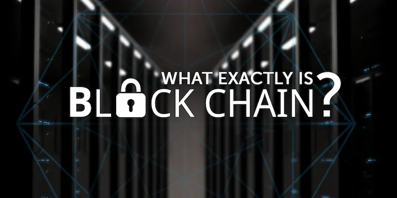 what exactly is blockchain