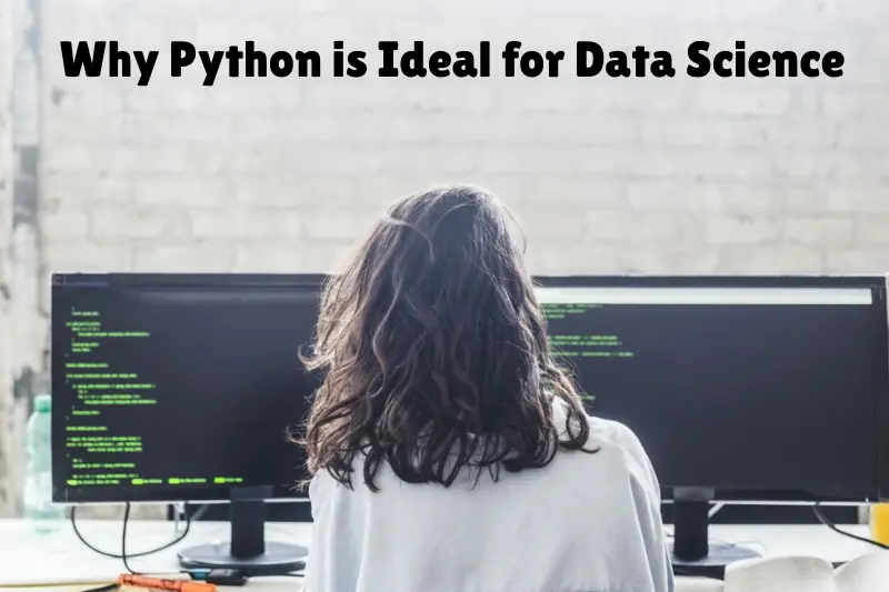 why python is ideal for data science